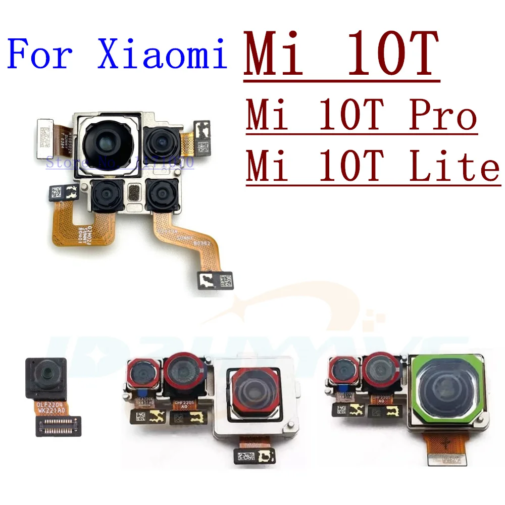 Front Rear Camera For Xiaomi Mi 10T Pro Lite Frontal Selfie View Wide Back Facing Main Backside Camera Module Flex Cable Parts