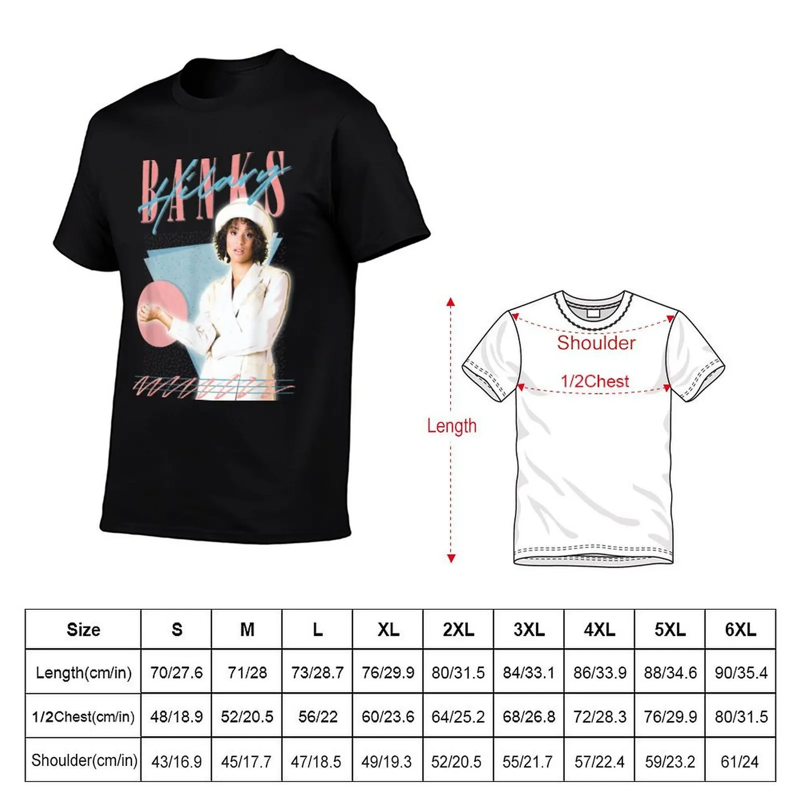 Hilary Banks T-Shirt man t shirts graphic t shirts for man cotton soft funny t shirts dark humor T-shirt