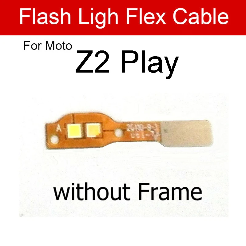 Camera Flash Lamp Flex Cable For Motorola Moto Z2 Play XT1710 Camera Flash Light Proximity Sensor Flex Ribbon Replacement Repair