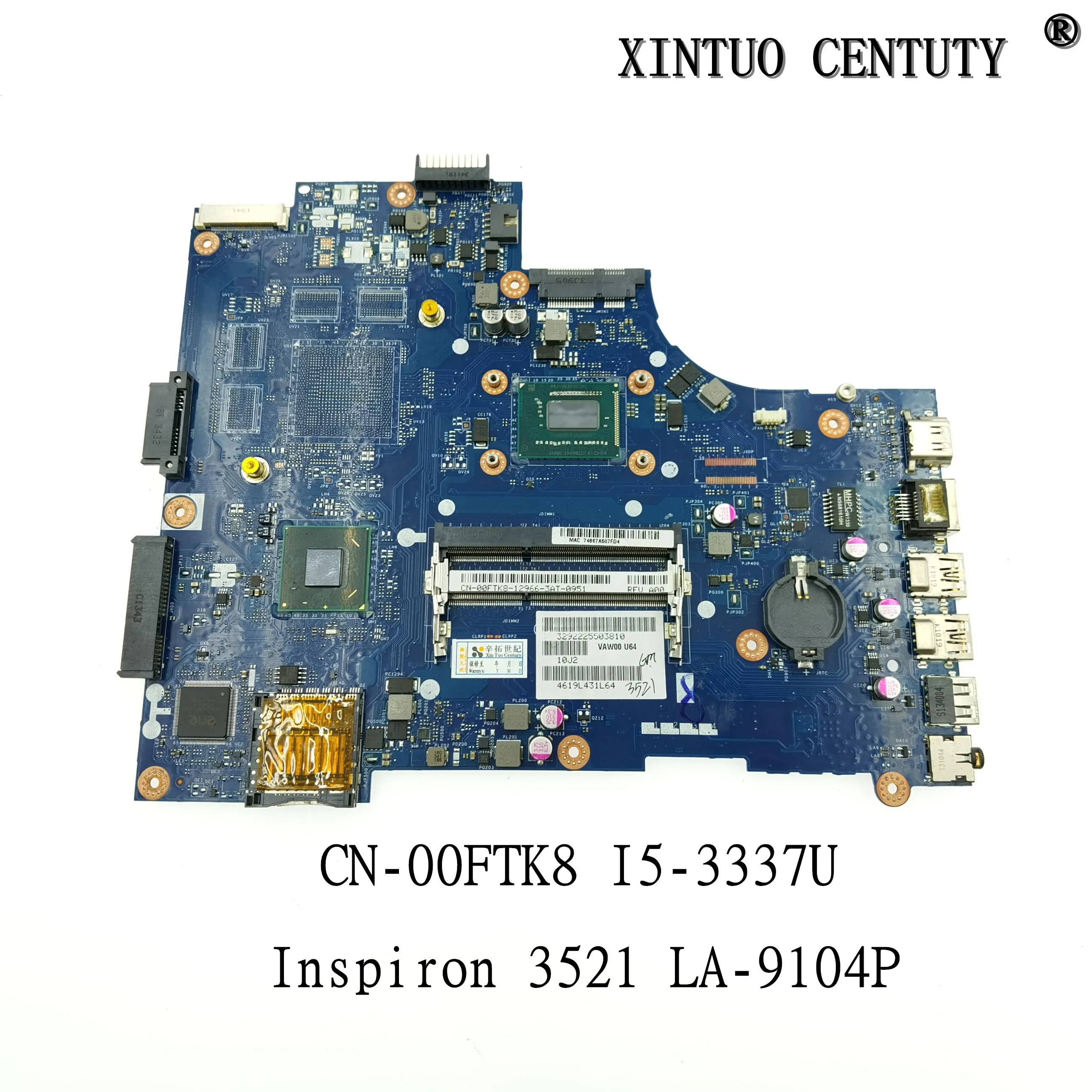 

CN-00FTK8 00FTK8 0FTK8 for laptop motherboard Dell Inspiron 15R 3521 5521 VAW00 LA-9104P with CPU I3-3227u 100% test work