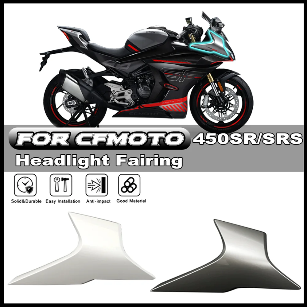 

For CFMOTO CF450SR 450SR 450SRS CF400-6-9 Headlamp Left Right Shrouds Shell Guard Shroud Headlamp Side Panel Deflector Cover