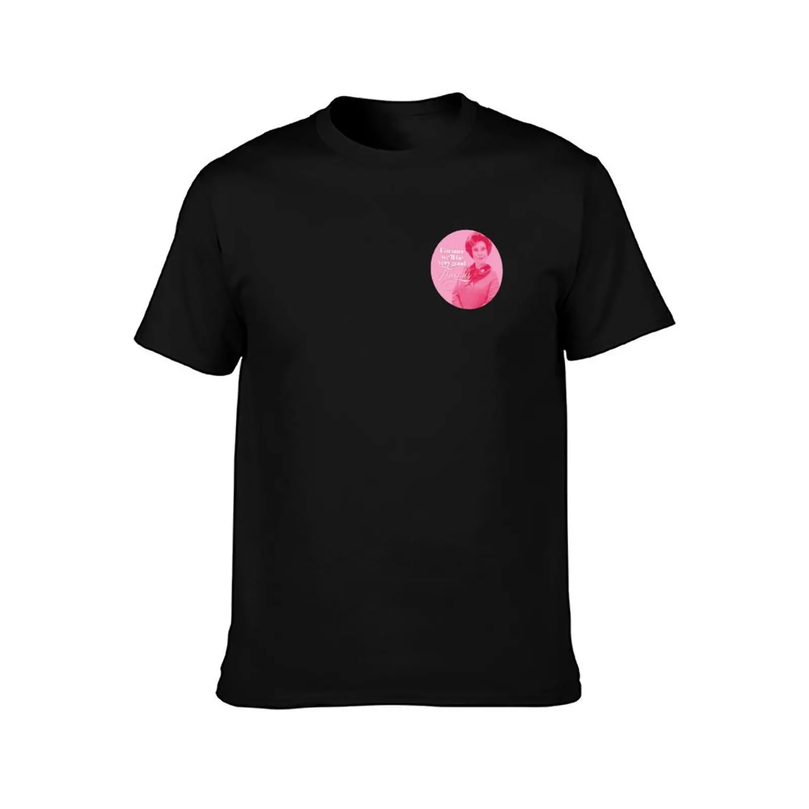 Dolores Is Sure We Will All Be Great Friends, A Magical Lie in Pepto Pink T-Shirt, Summer Casual Cotton Tee, Unisex Men Women