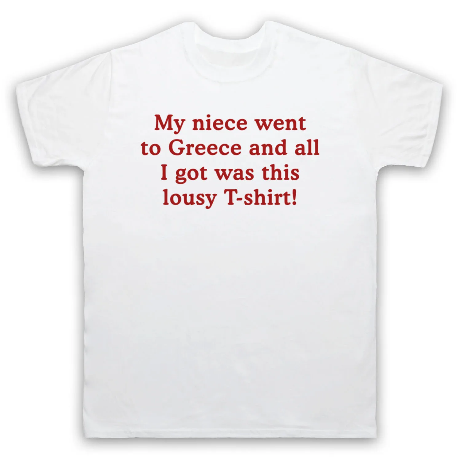 

GAVIN & STACEY MY NIECE WENT TO GREECE UNOFFICIAL TV MENS & WOMENS T-SHIRT