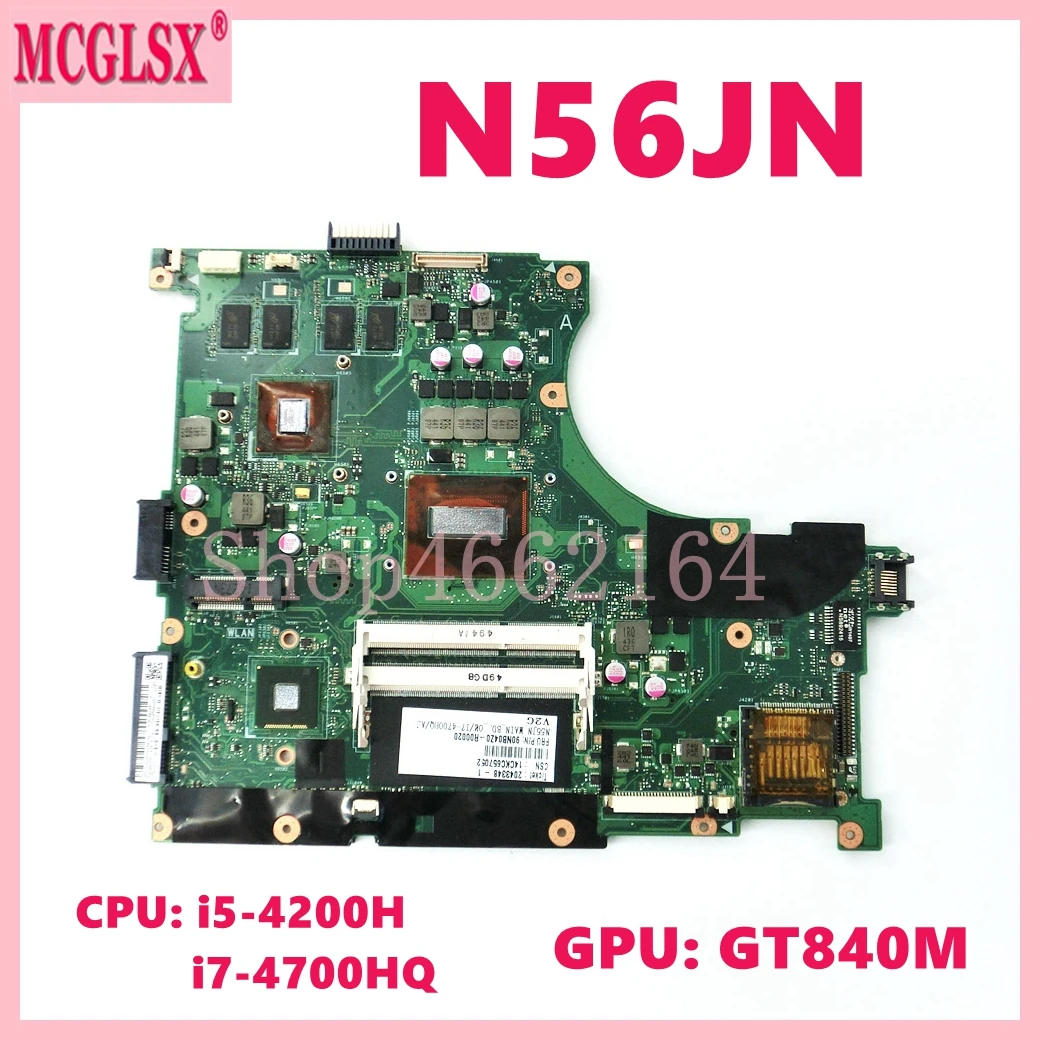 

N56JN i5-4200H i7-4700HQ CPU GT840M-V2G GPU Mainboard For ASUS N56J N56JR N56JK N56JN G56J G56JR Laptop Motherboard Tested OK