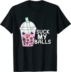 Boba Tea I Suck My Balls I Bubble-Tea T-Shirt & Gift