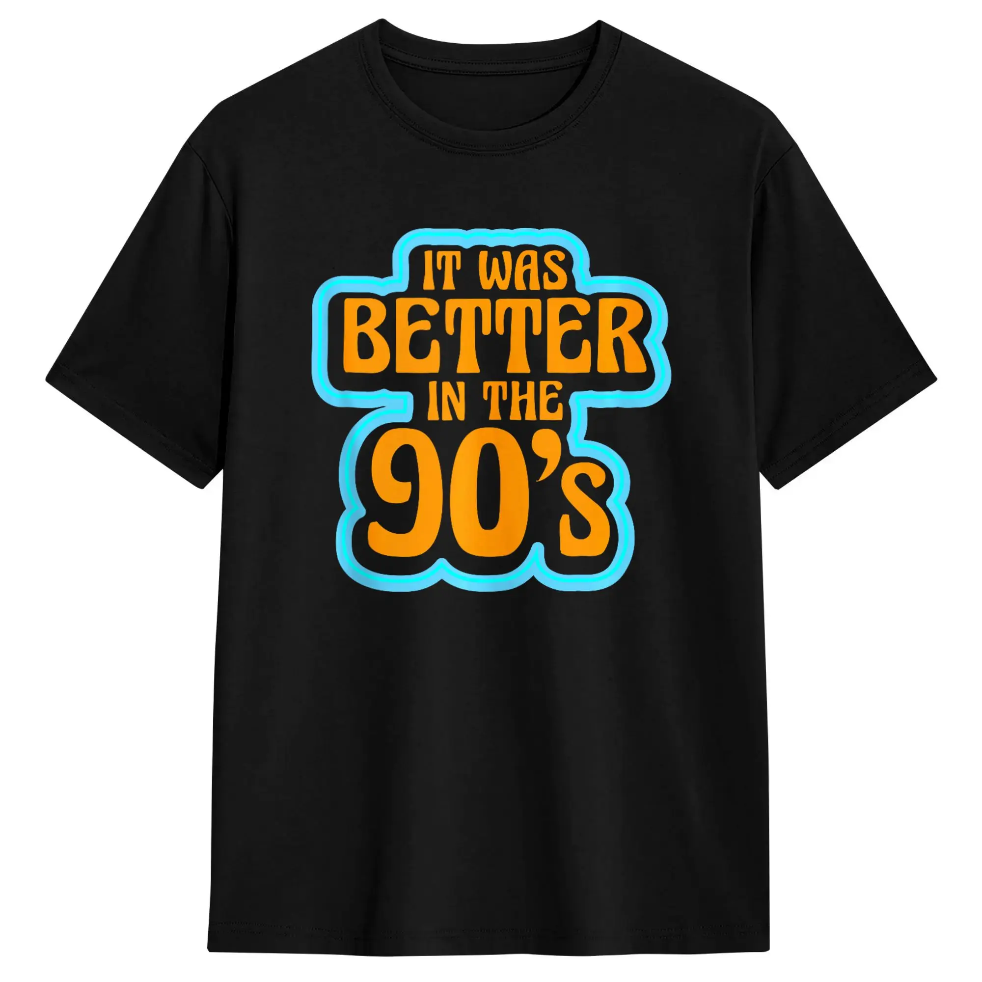 It Was Better In The 90's Nineties Decade 1990 90s Party T-Shirt for Men  Creative 100% Cotton Tees Round Collar T Shirts