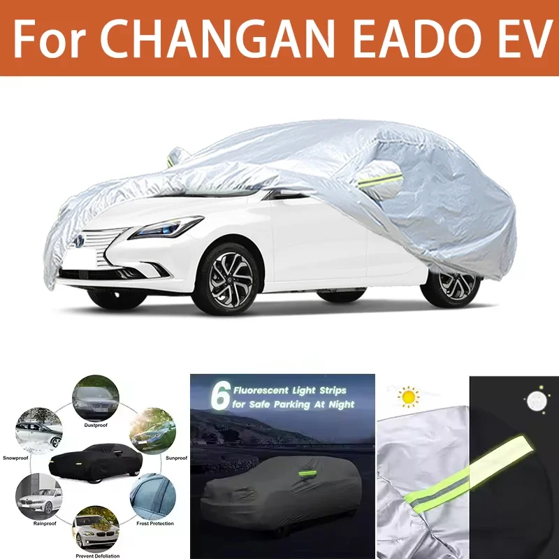 

For CHANGAN EADO EV Car Cover Outdoor Protection Covers Snow Sunshade Waterproof Dustproof Exterior UV Car Accessories