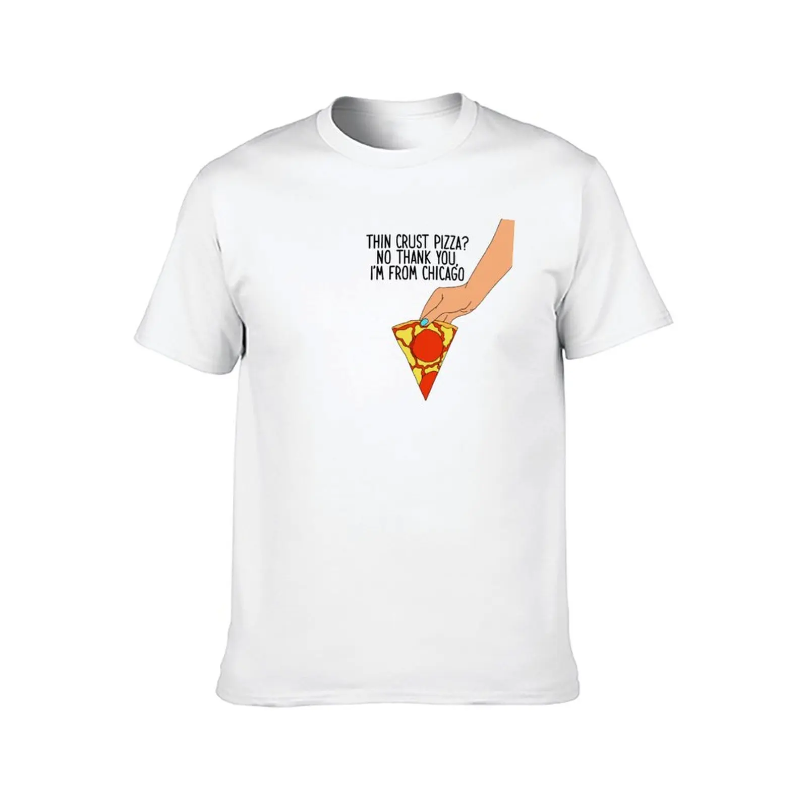 Thin Crust Pizza No Thank You I'm From Chicago Nick Miller New Girl Quote Drawing T-Shirt Short sleeve tee Blouse men t shirt