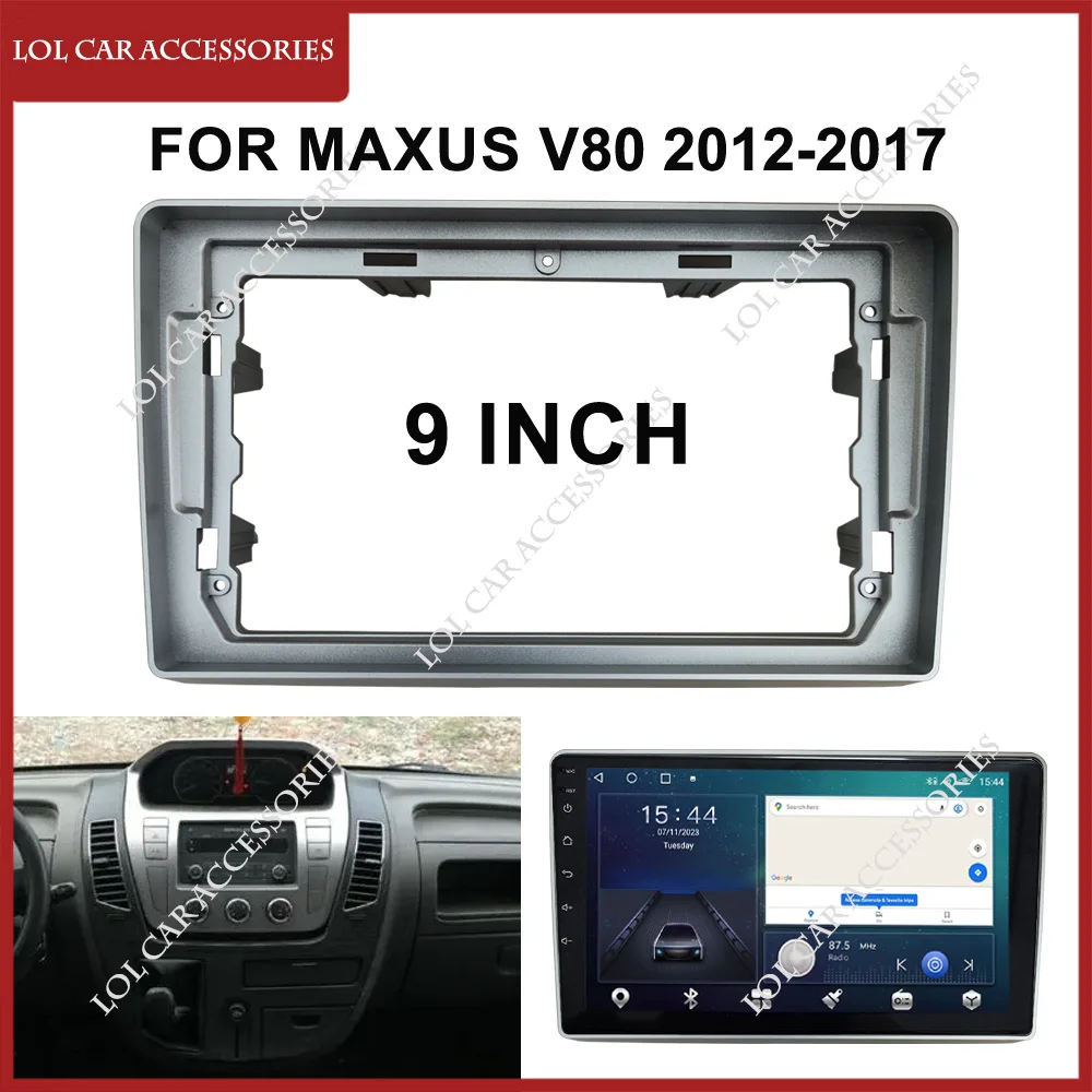 9 Inch For MG MAXUS V80 2012-2017 Car Radio GPS MP5 Stereo Android Player Head Unit 2 Din Fascia Panel Dash Frame Install