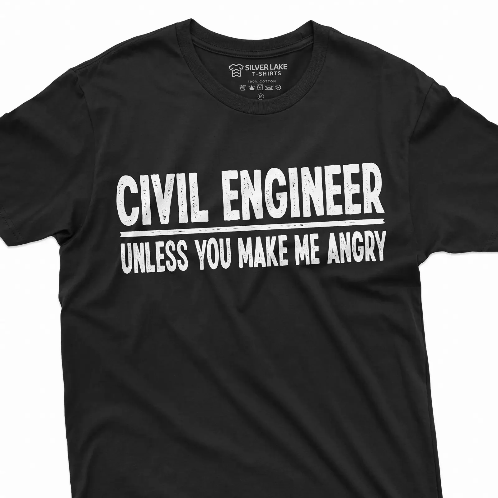 Funny Civil Engineer Unless You Make Me Angry T Shirt Engineering Student Graduation Casual  vintage Washed designer clothes