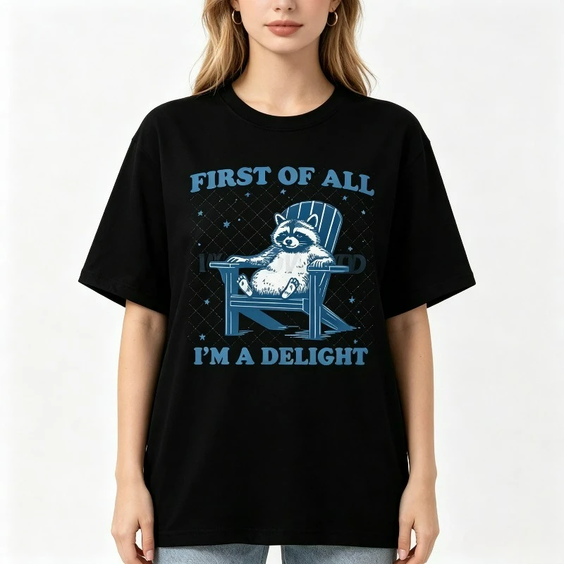 Women's Funny Raccoon T-shirt, 'First Of All I'm A Delight' Sarcastic Print Casual Tee, Black and White Options