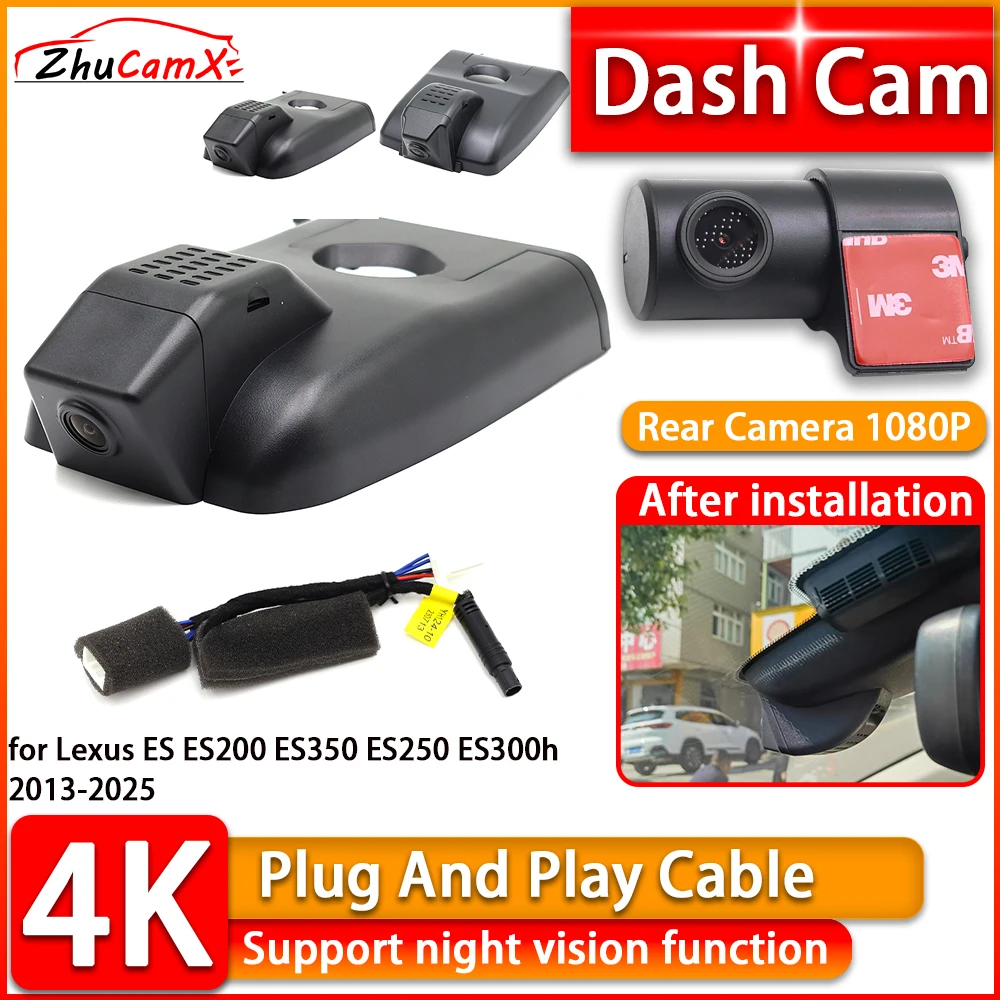 ZhuCamX Wiifi 4K Dash Cam for Lexus ES ES200 ES350 ES250 ES300h 2013-2025 DVR Front Rear Car Camera Plug and Play Video Recorder