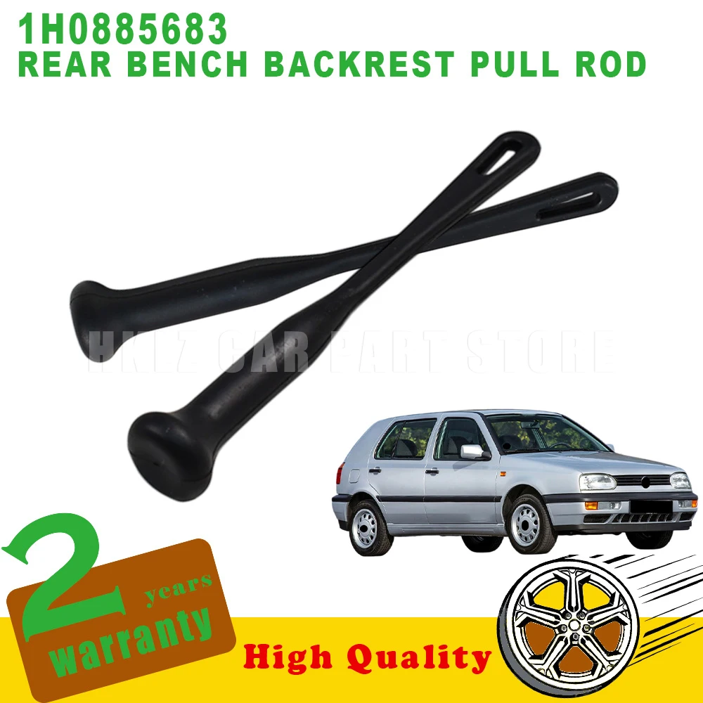 OEM 1H0885683 New For VW Golf Polo Mk3 Vento Seat Cordoba Toledo Ibiza Mk2 2Pcs Rear bench backrest pull rod ABS car accessories