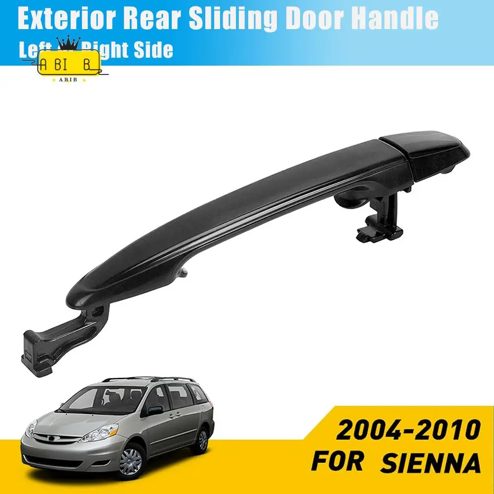 

ABIB -Exterior Rear Sliding Door Handle 69213-08020 For Toyota Sienna 2004-2010 Left/Right Driver/Passenger Side Black