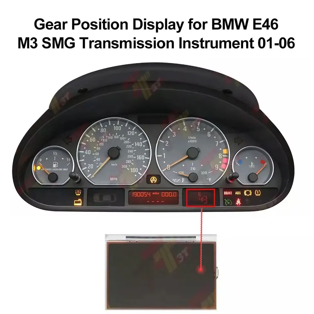Gear Position Dashoard LCD Display for BMW E46 M3 ​BMW E46 M3 with SMG Transmission Instrument Cluster 2001-2006