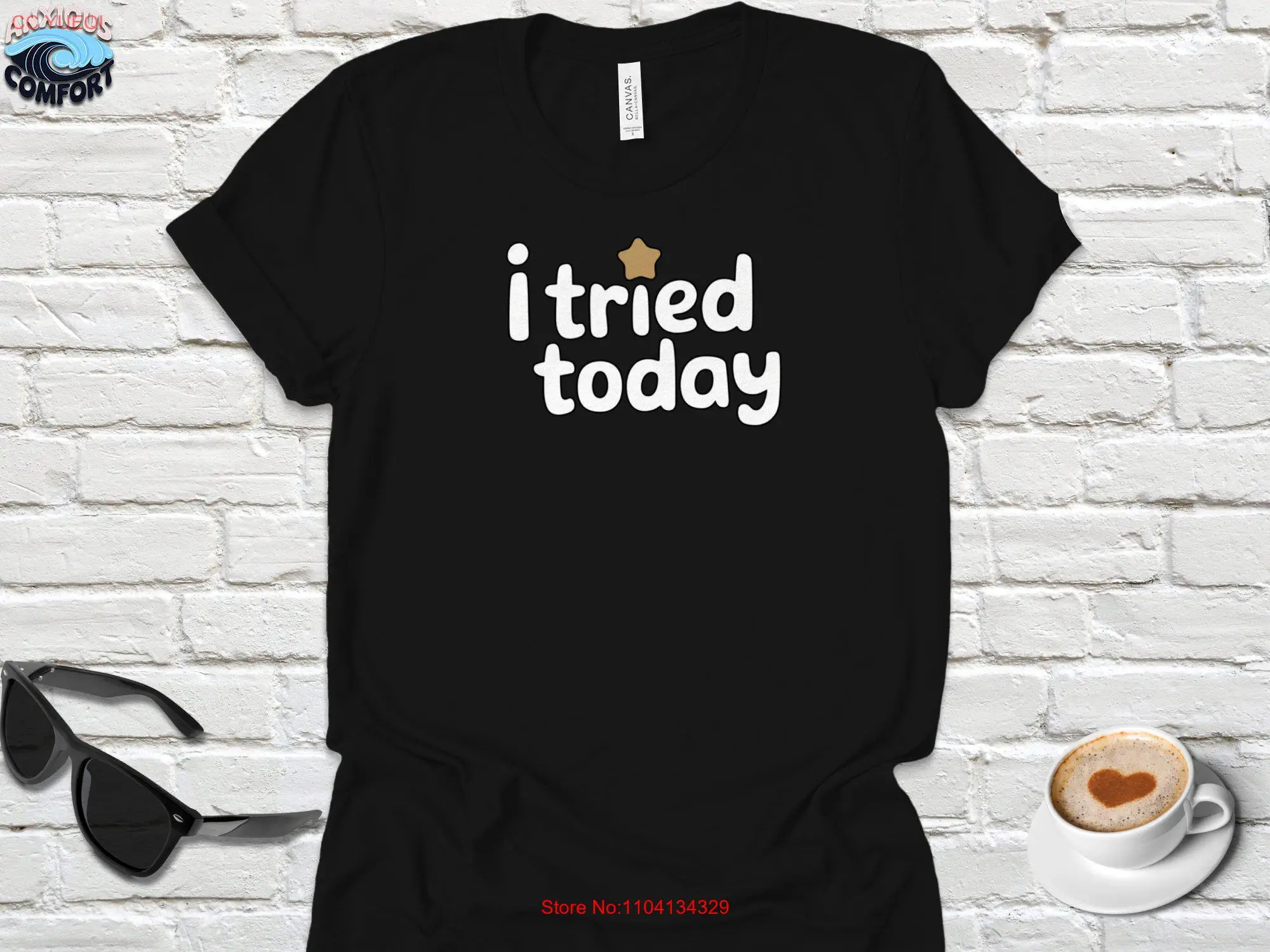 

Funny Motivational T Shirt I Tried Today Cute Star Design Positive Message Casual Daily Wear Top Idea