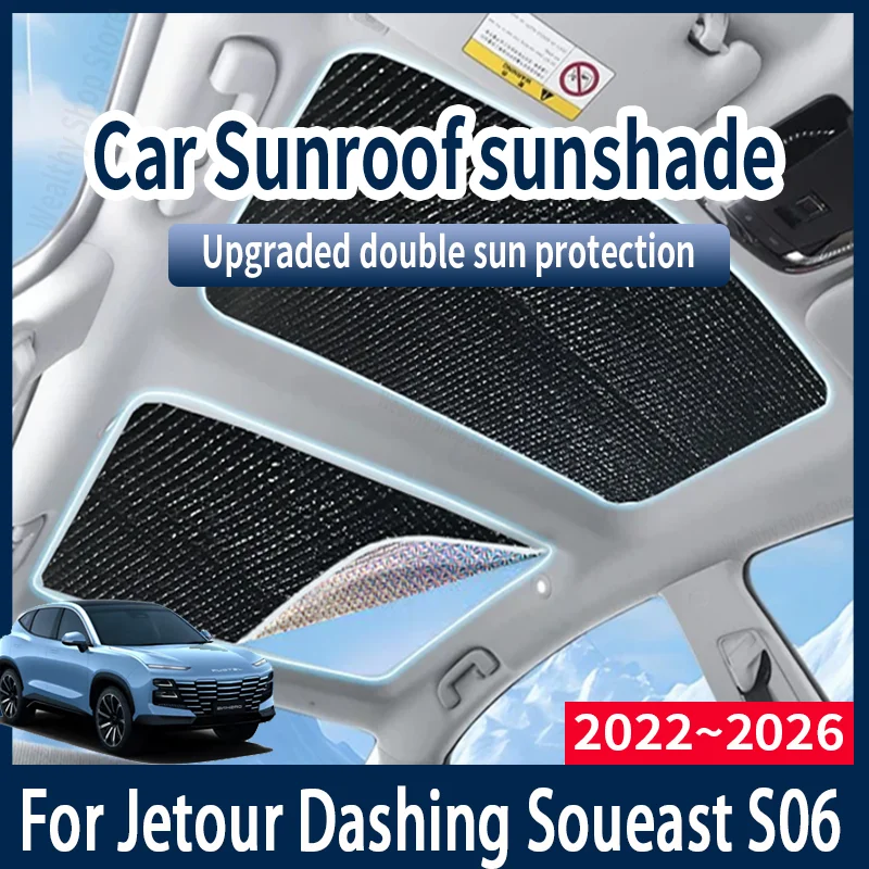 

Для Jetour Dashing Soueast S06 2022 ~ 2026 автомобильные солнцезащитные козырьки, автомобильный люк на крыше, солнцезащитный козырек, защита от УФ-лучей, теплоизолирующие аксессуары