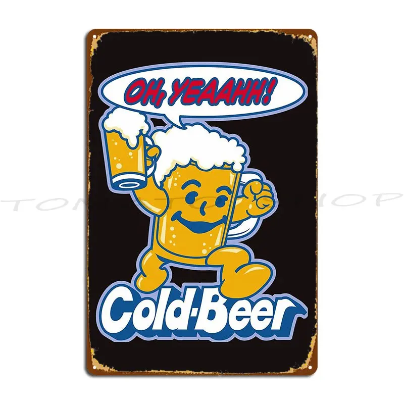 Cold Beer Oh Yeah Metal Plaque Poster Kitchen Party Club Party Painting Tin Sign Poster