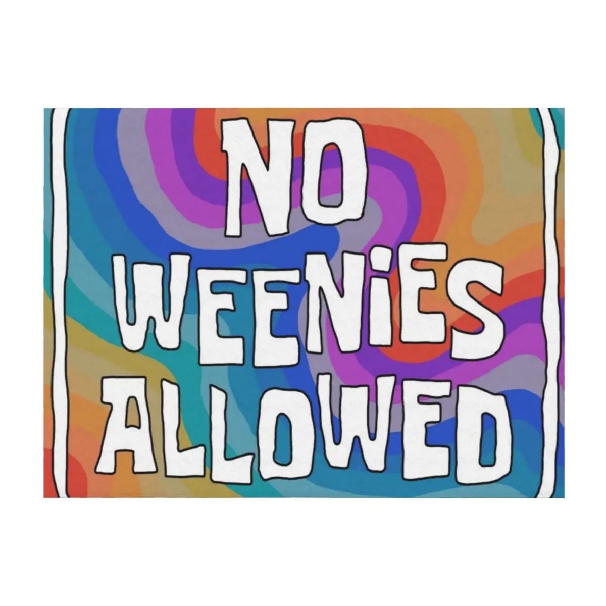 

No Weenies Allowed Throw Blanket Beautifuls Sleeping Bag Winter beds Sofa Throw Blankets
