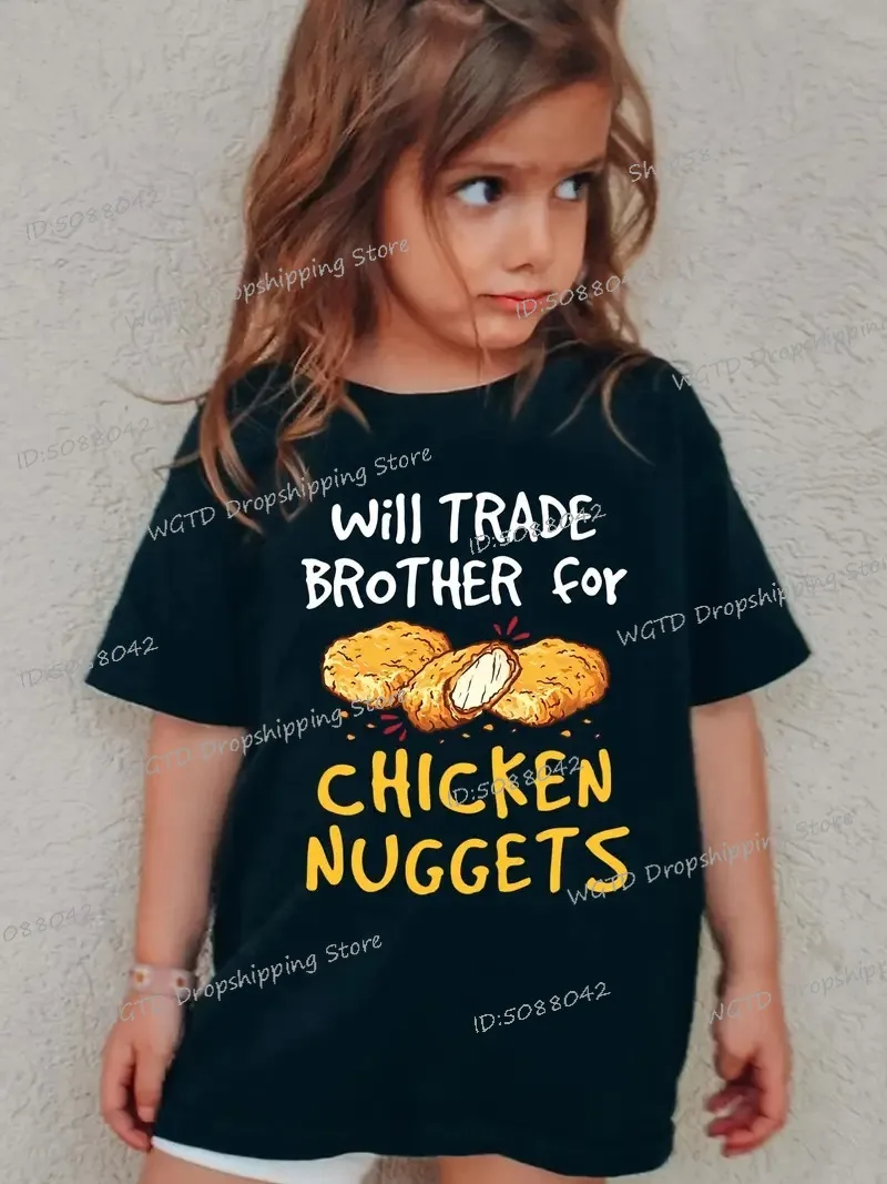 

"Will Trade Brother for Chicken Nuggets" T Shirts Kids Hippie Humorous Cotton T-shirts Summer Short Sleeve Girls Boys Streetwear