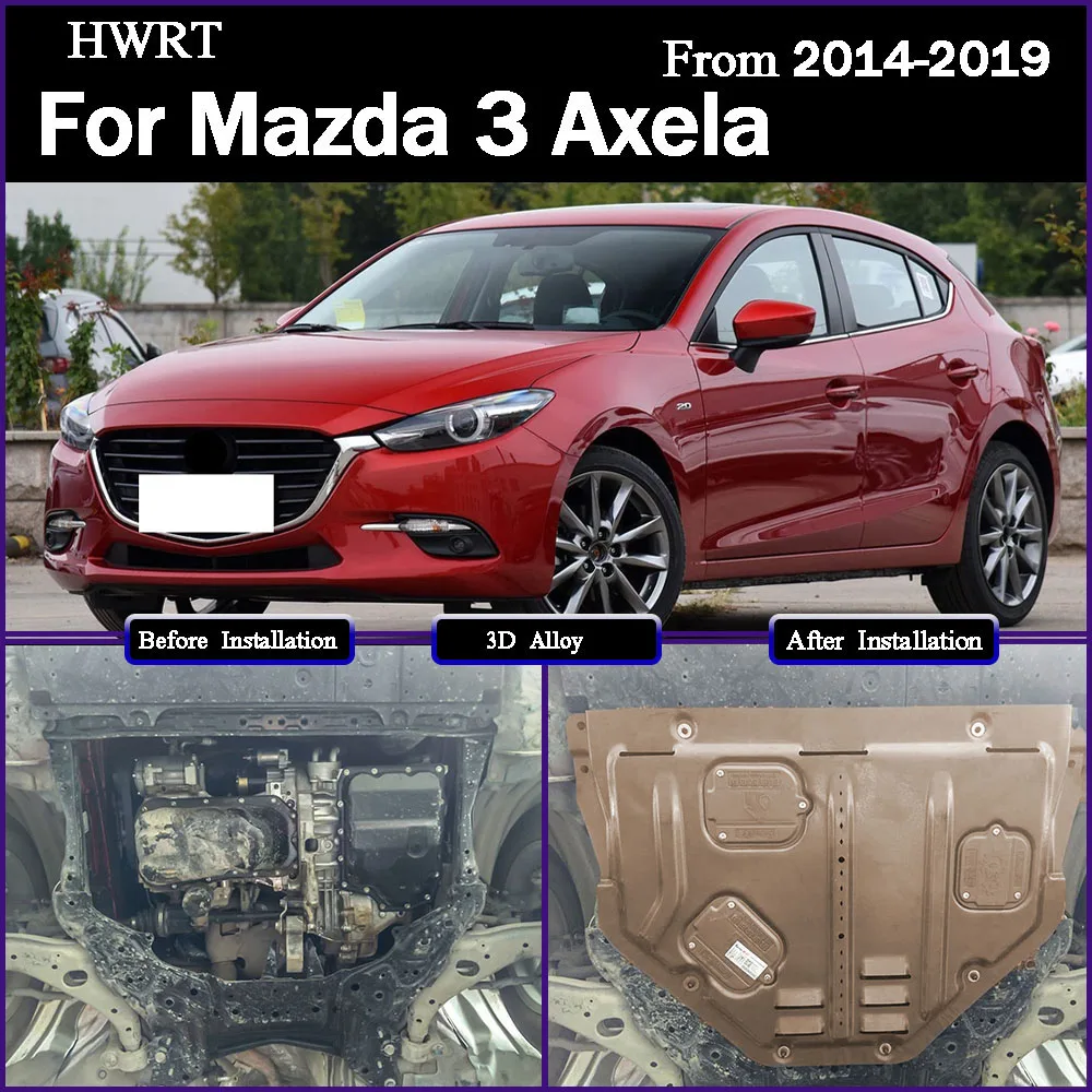 

For Mazda 3 Axela 2014-2019 1.5L Car Accessories Under Engine Guard Mudguard Board Splash Shield Mud Fender Plate Panel