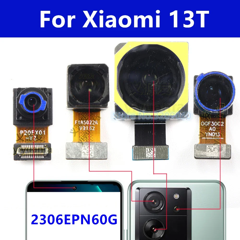 

Front Rear Back Camera For Xiaomi 13T 2306EPN60G Facing Camera Module Flex Cable Replacement Spare Telephoto Ultrawide Wide