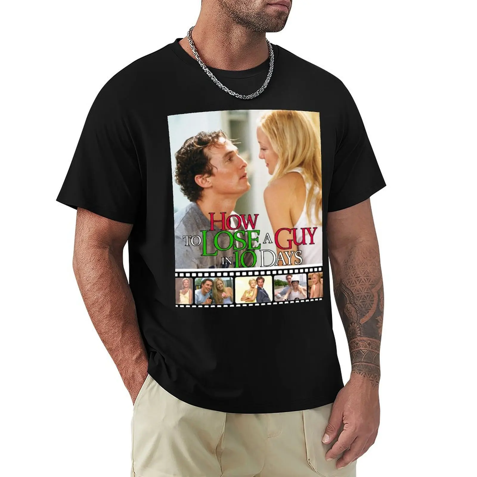 How To Lose a Guy In 10 Days T-Shirt cotton tshirt 100% T-Shirt