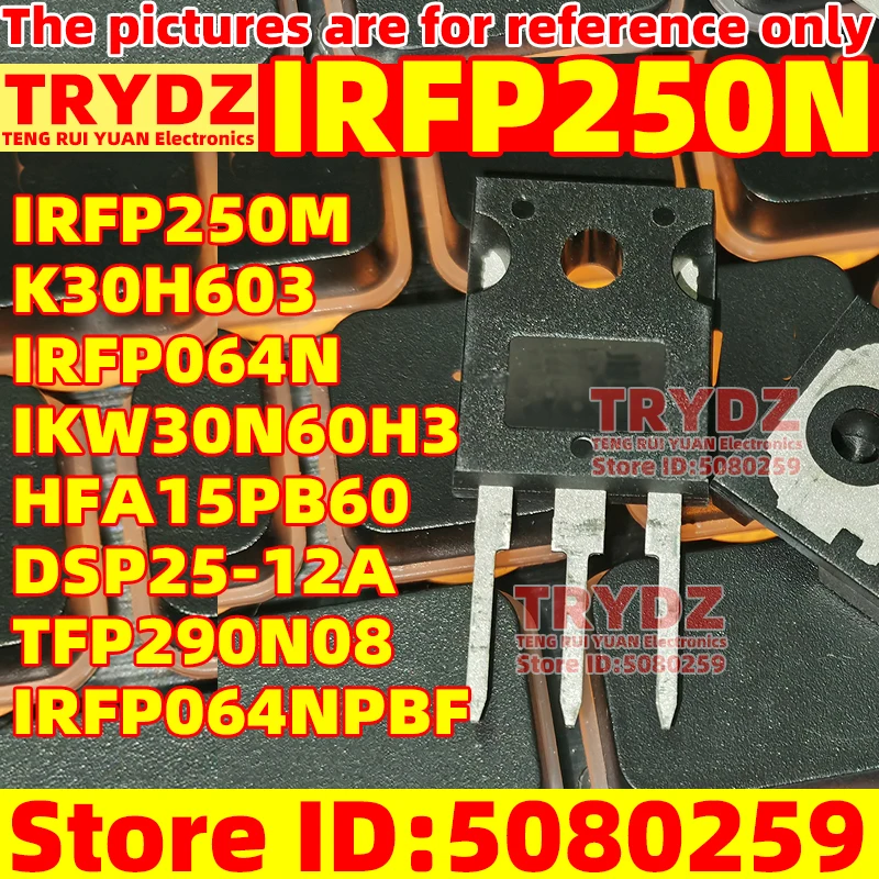 IRFP250N, IRFP250M, TFP290N08, K30H603, IKW30N60H3, HFA15PB60, DSP25-12A, IRFP064N, IRFP064NPBF, 10-2 개, 신제품