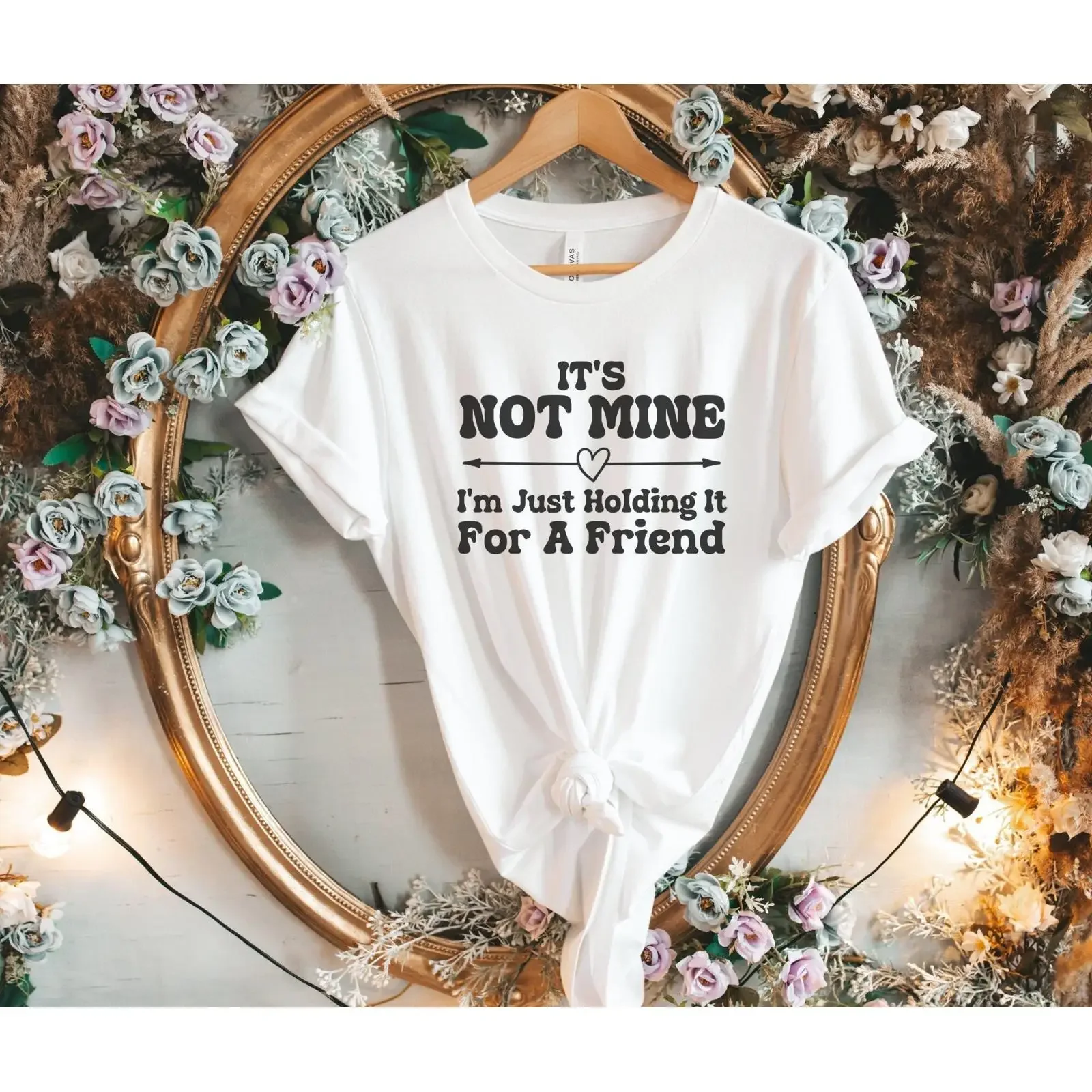 It's Not Mine I'm Just Holding It For A Friend T Shirt Surrogacy Announcement IVF Surrogate Adoption Pregnancy vintage Washed