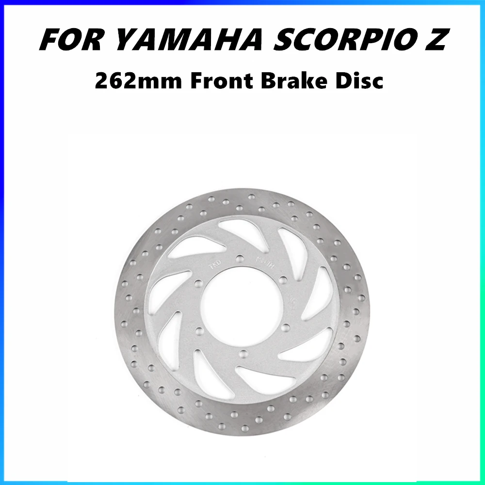 

Ротор переднего тормозного диска мотоцикла для модификации YAMAHA SCORPIO Z 262 мм, плавающий дисковый тормоз