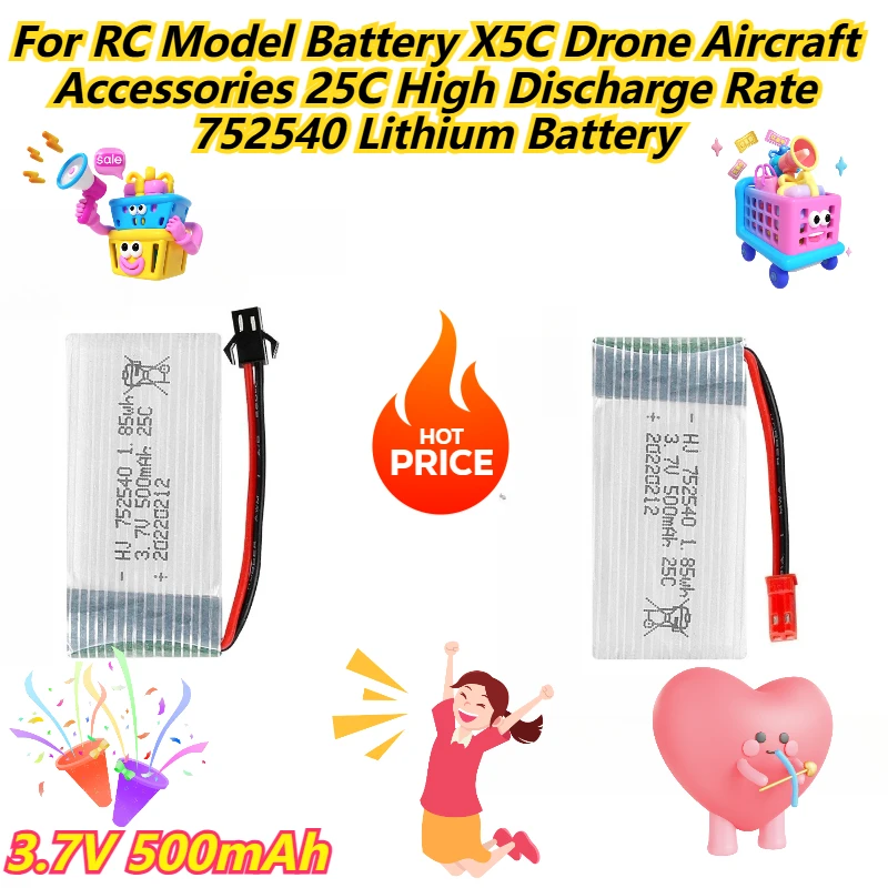 

3.7V 500mAh For RC Model Battery X5C Drone Aircraft Accessories 25C High Discharge Rate 752540 Lithium Battery