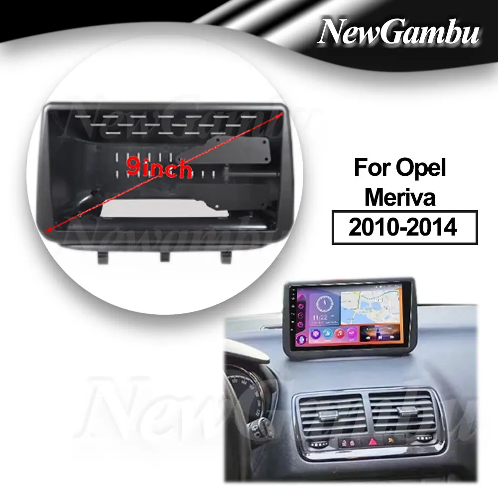 9 inch For Opel Meriva 2010-2014 Fascia Frame No Cable Dash Trim Kits Facia Panel  Radio Player screen 2 Din