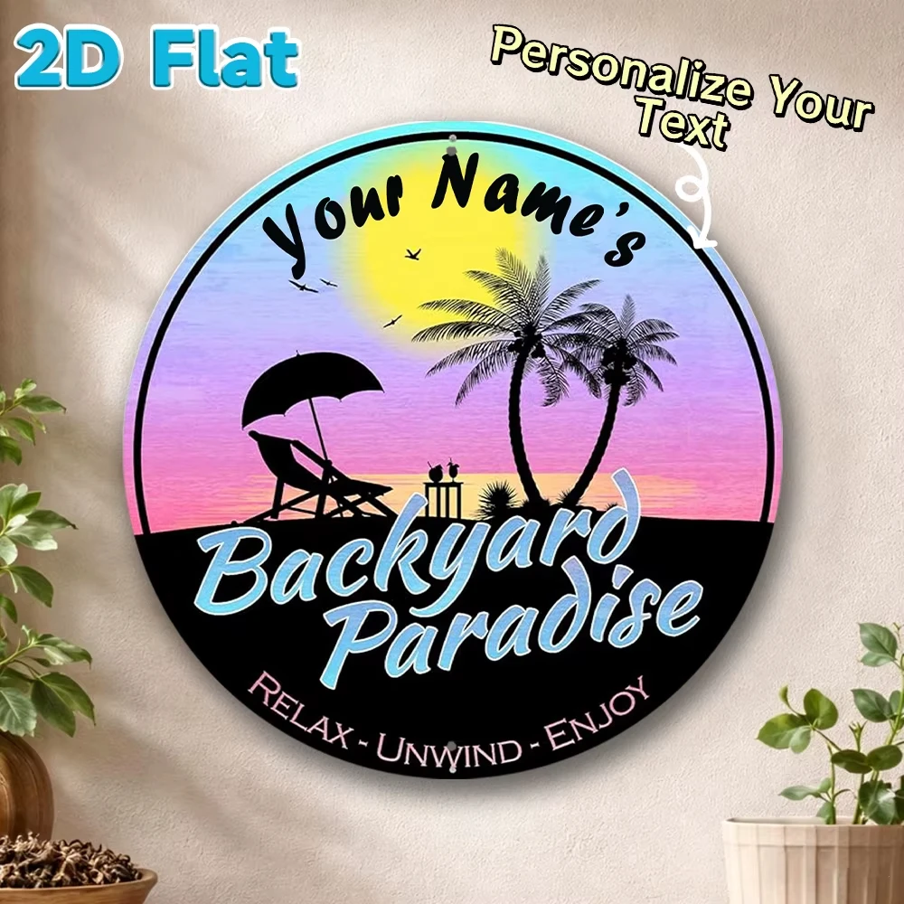 Personalized Name Backyard Paradise Metal Sign, Custom 2D Flat Round Metal Plaque Tropical Patio Outdoor Wall Decor Gift 8 Inch