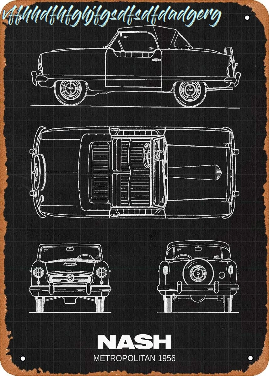 Vintage Look Metal Sign - 1950S Car Blueprints Nash Metropolitan 1956-8 x 12 Tin Sign sign