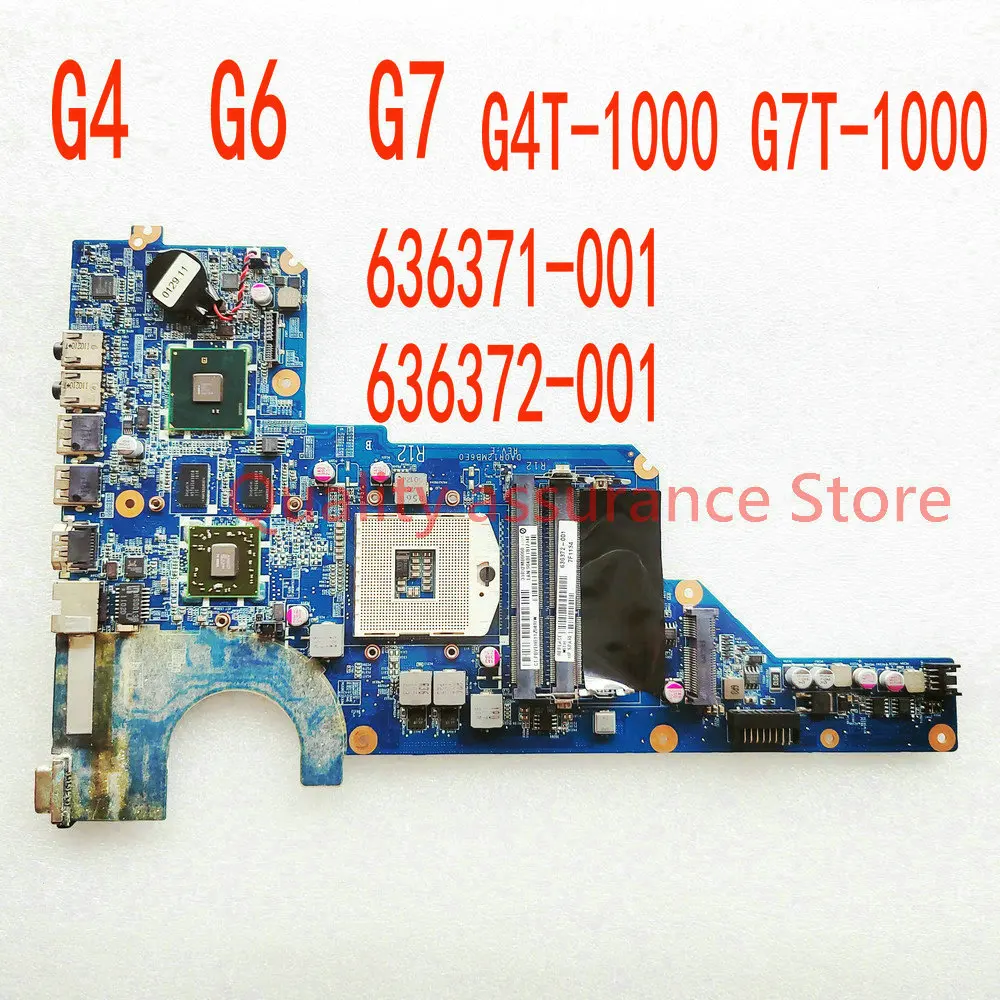 

636372-001 636371-001 For HP PAVILION G4T-1000 G7 G7T-1000 NOTEBOOK R12 Mainboard G4 G6 G7 Motherboard DA0R12MB6E0 DA0R12MB6E1