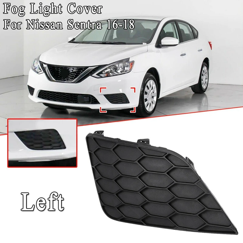 New Driver Side Fog Light Cover For Nissan Sentra 2016-2018 Except Nismo Model NI1038142 622574AF0B