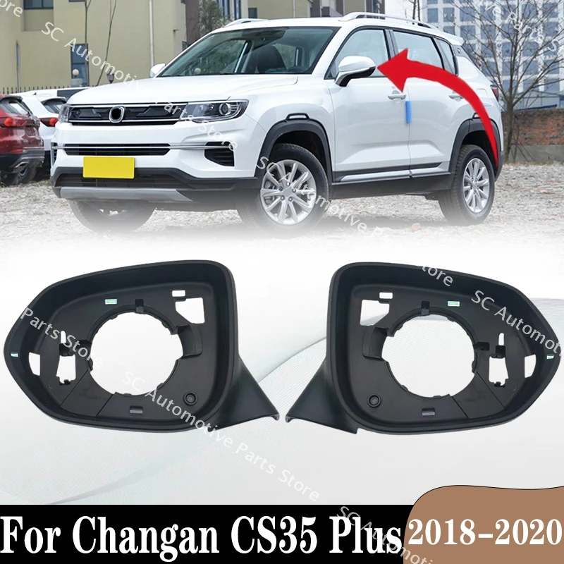 

SC For Changan CS35 Plus 2018-2020 Door Wing Mirrors Holder Exterior Rearview Side Mirror Trim Ring Housing Frame Outer Cover