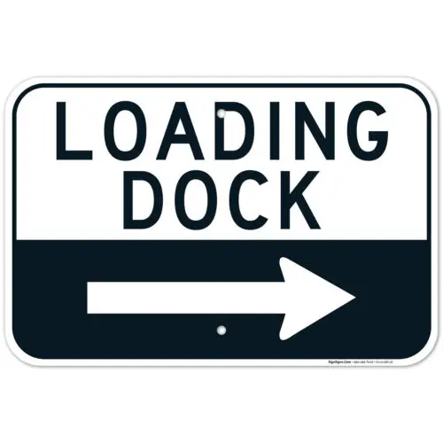 Loading Dock Right Sign,