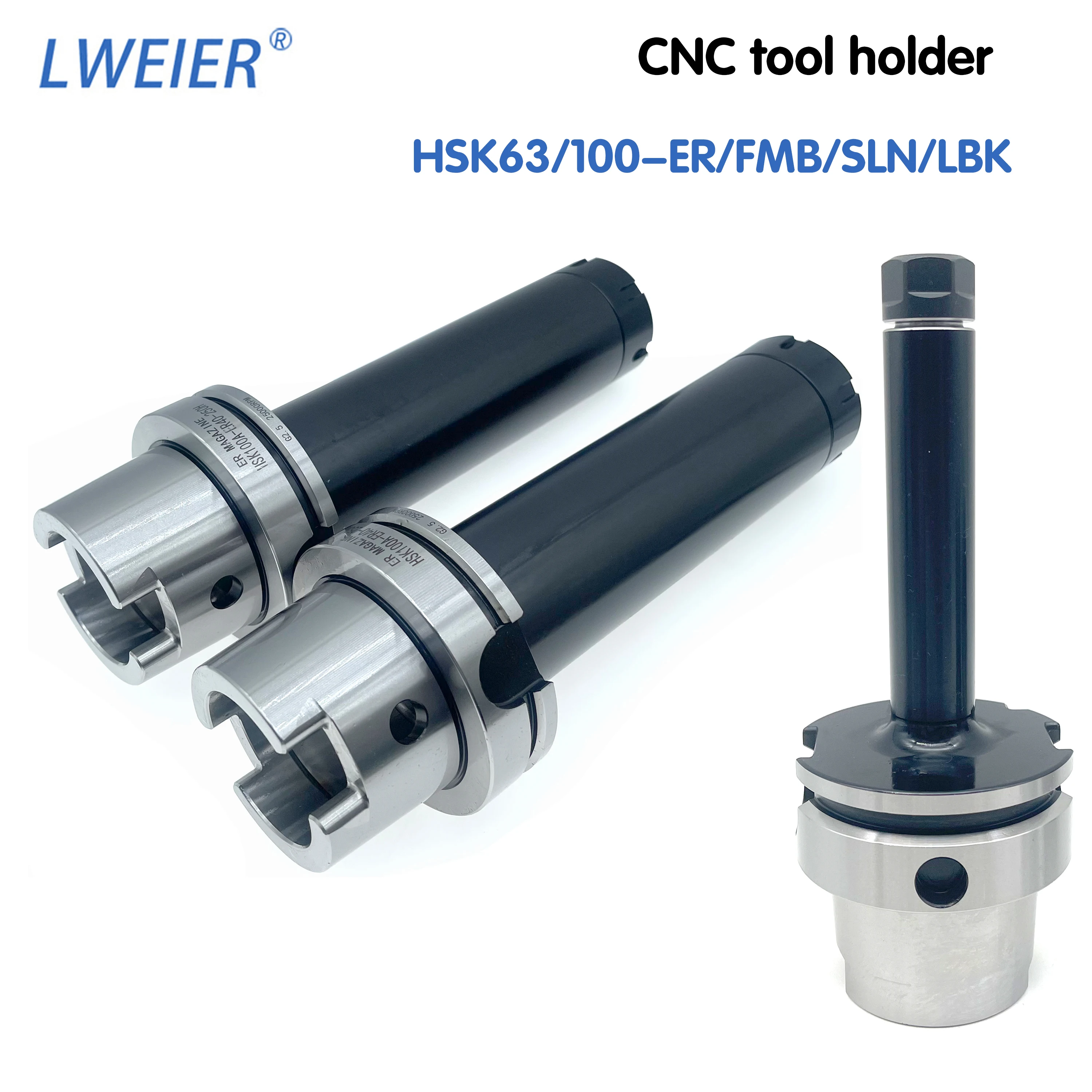 LWEIER Hot Selling HSK63/100A CNC Tool Holder HSK63A-ER/SLN/FMB/APU/BST High-precision Dynamic Balancing CNC Tool Holder