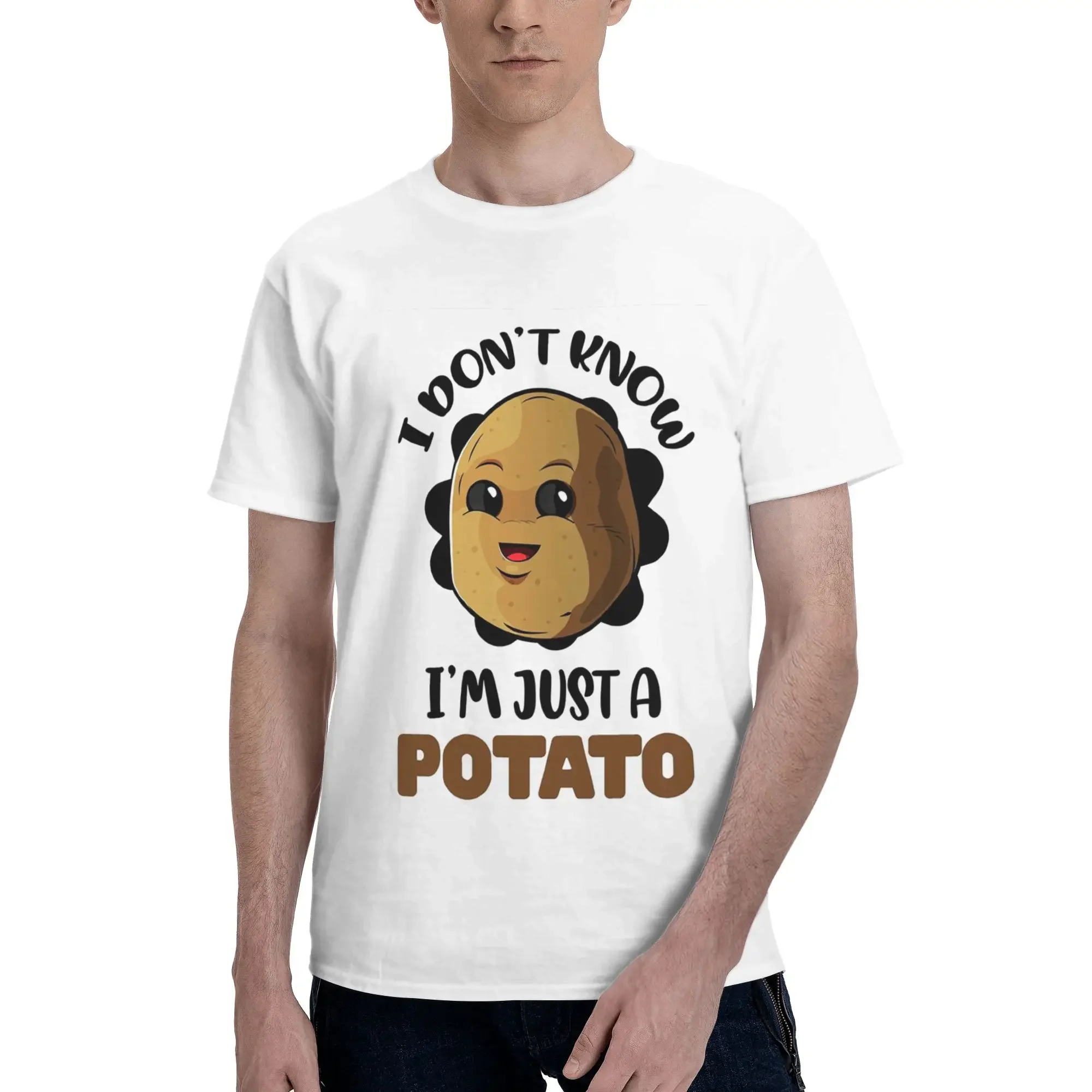 I Don't Know I'm Just a Potato - potato lover gift 100% Cotton T-Shirt Men's Funny T Shirts Men Crew Neck Short Sleeve S-6XL