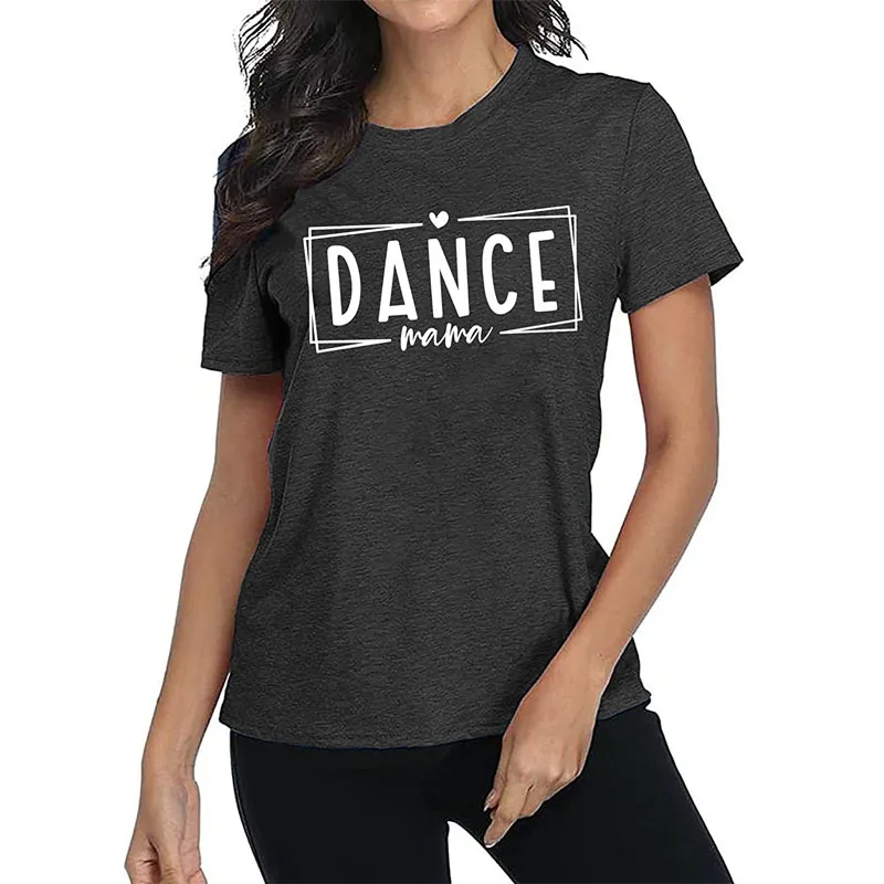 

Dance Mama Apparel Women Dancing Mom Letter Printed T-Shirt Sayings Quote Graphic Tee Casual Short Sleeve Tops Mother's Day Gift