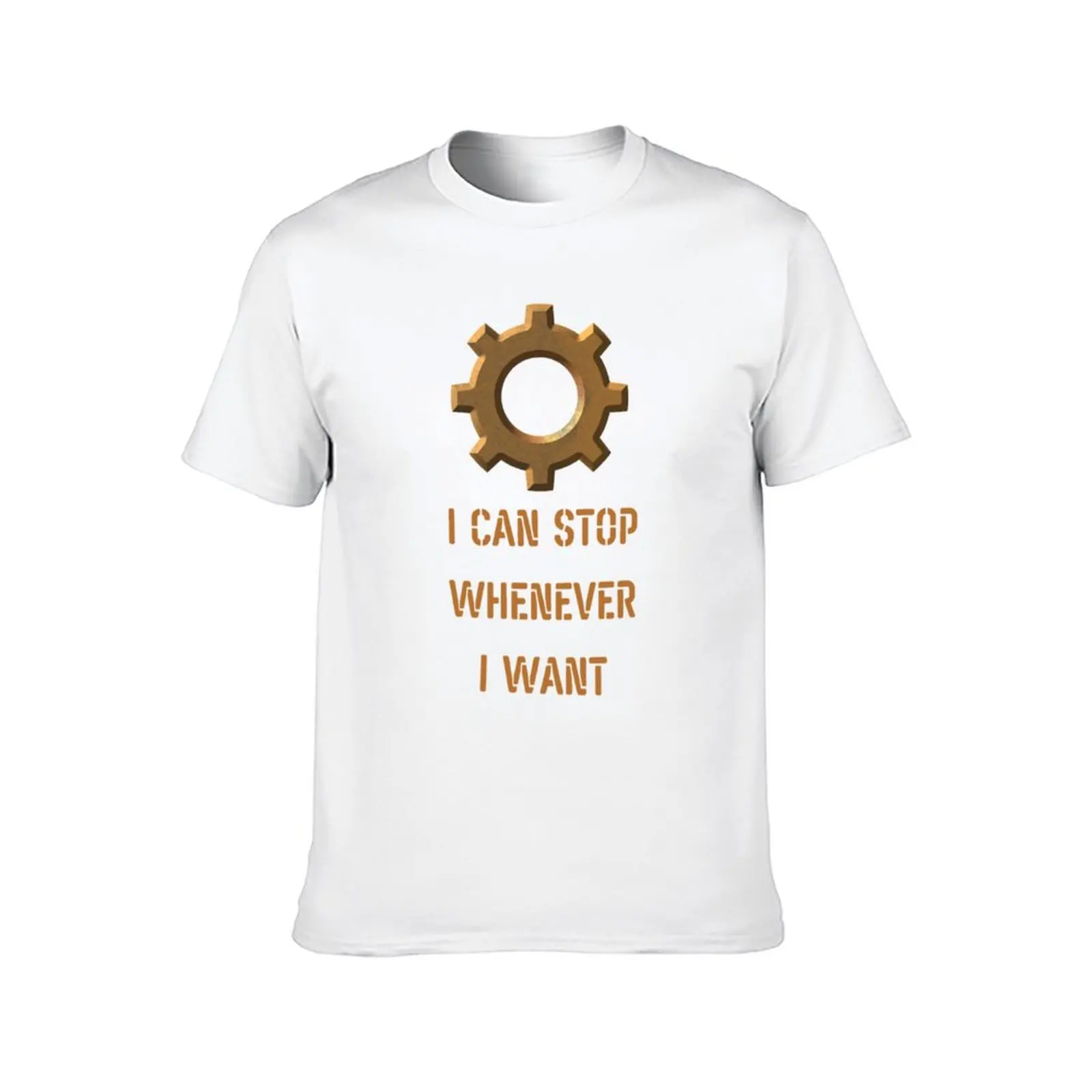 Factorio Is cans stops whenever I wants T-Shirt man t shirt designer man graphic t shirt T-Shirt