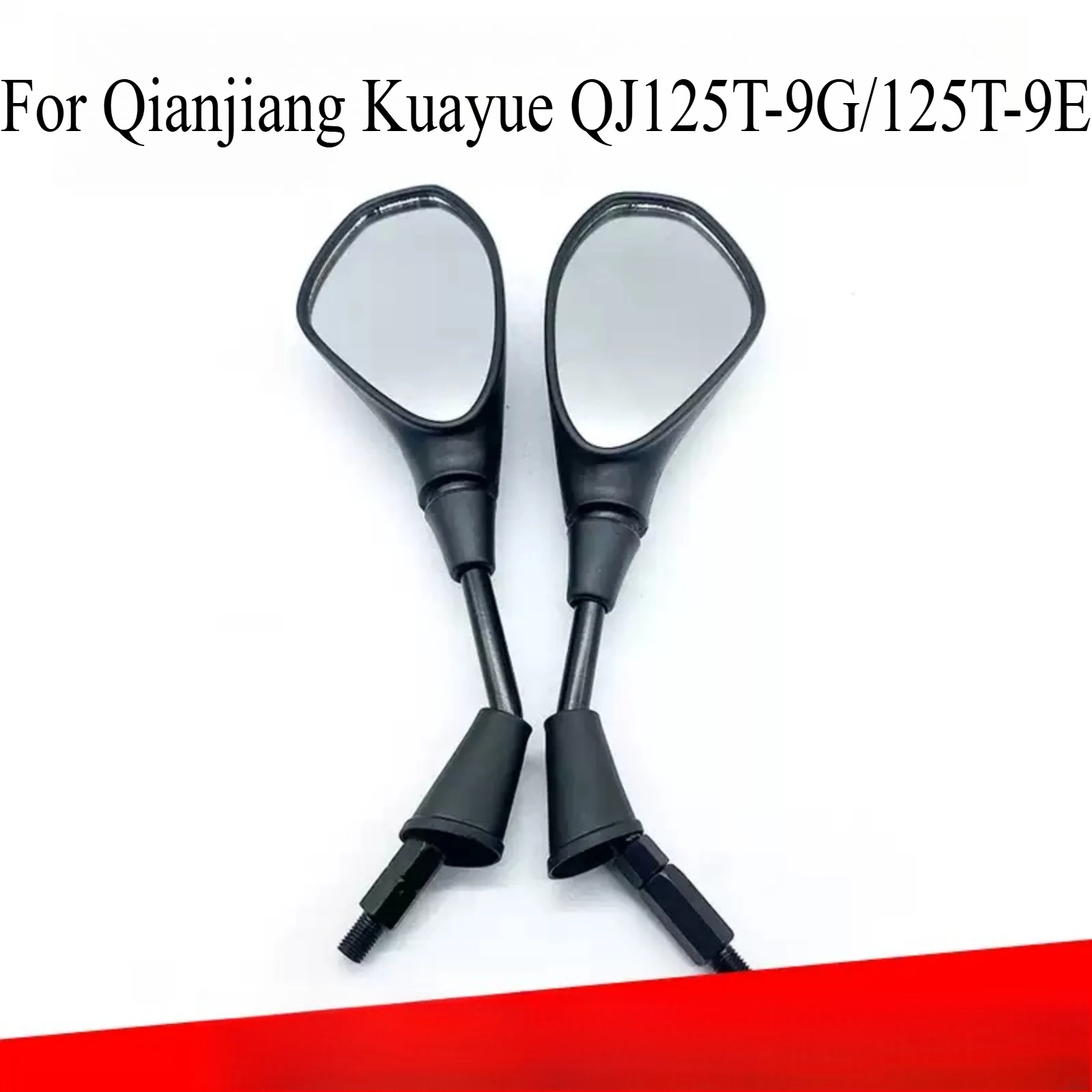 For Qianjiang Kuayue QJ125T-9G/125T-9E Positive & Reverse Thread Scooter Side Rearview Mirror Replacement Back View Mirror