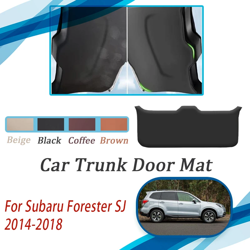 

Car Tailgate Pads For Subaru Forester SJ 2014 2015 2016 2017 2018 Scratchproof Rug Rear Trunk Door Cover Leather Mat Acesssories