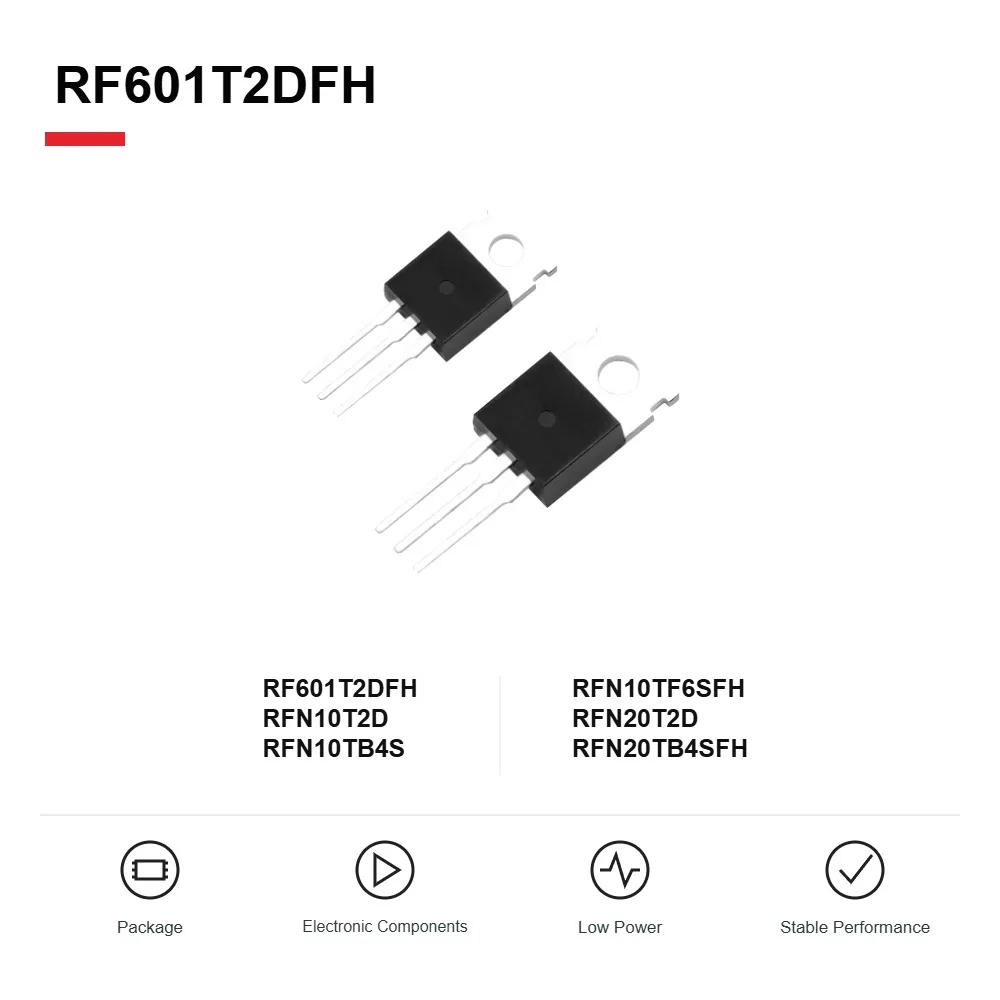 RF601T2DFH RFN10T2D RFN10TB4S RFN10TF6SFH RFN20T2D RFN20TB4SFH Rectifier Diodes TO-220 10PCS