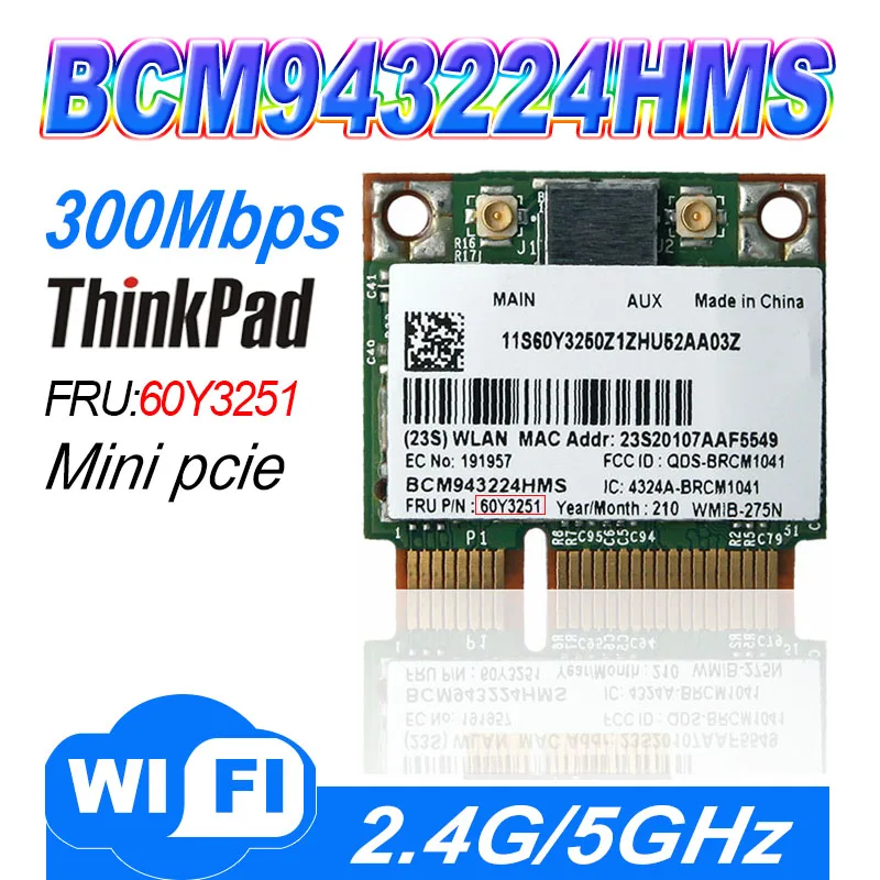 Broadcom BCM943224HMS BCM4322 N 300M Wireless card for E420 E520 60Y3251 BCM43224