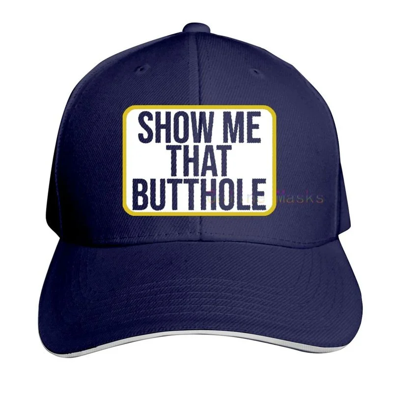 Show Me That  Hat Funny Adult Humor Sacratic Gift Baseball Cap Men Women Washable Cotton Trucker Cap Dad Hat