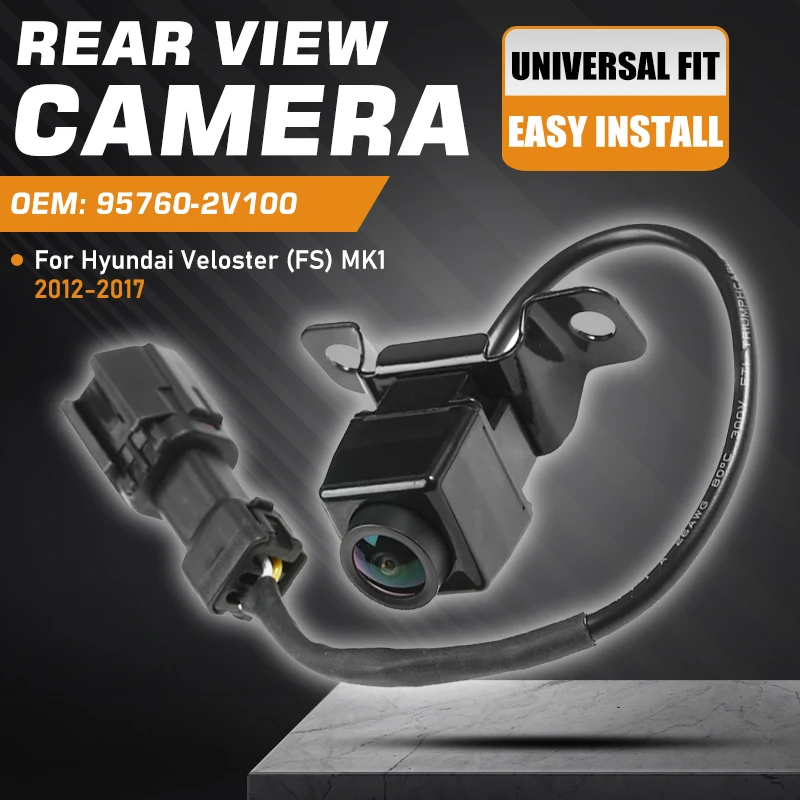 

Car Reverse Camera 95760-2V100 For Hyundai Veloster FS 2012 2013 2014 2015 2017 Rear View Backup Camera 95760-2V000 95760-2V002