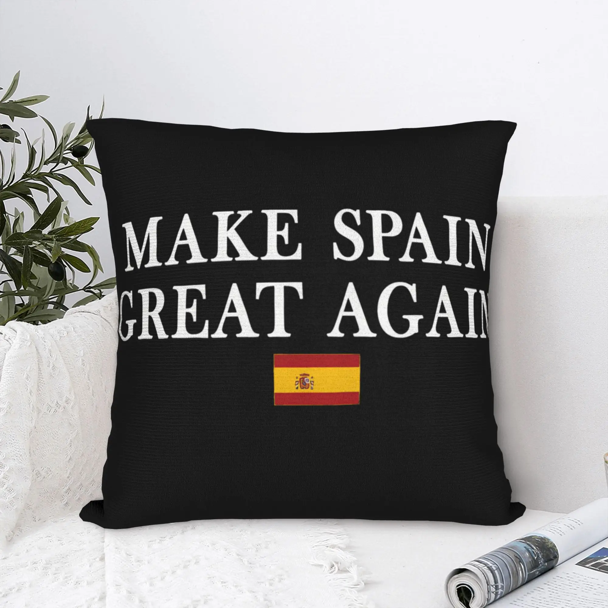 Pillow Case Make Spain Great Again  Soft  Pillow Cover For Sofa Car Home Decor Morden Pillowcases