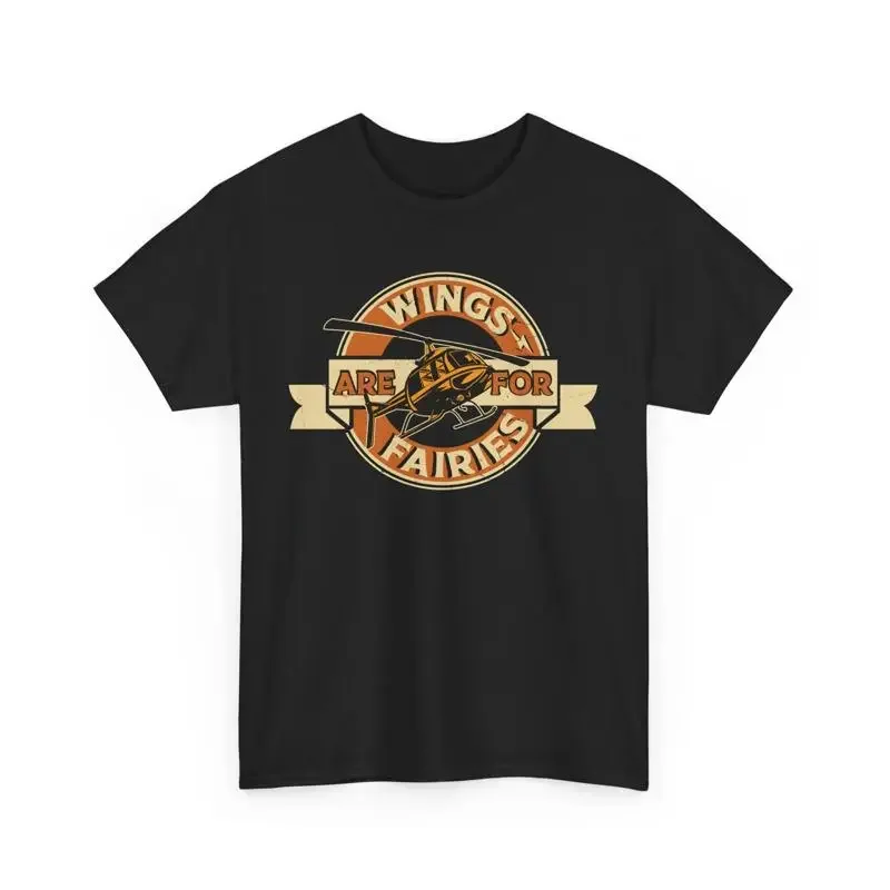 Funny Pilot T Shirt Helicopter Aviation Wings Are For Fairies Humor
